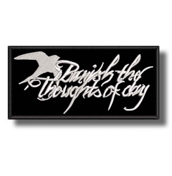 banish-the-thoughts-of-day-embroidered-patch-antsiuvas
