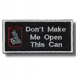 dont-make-me-open-embroidered-patch-antsiuvas
