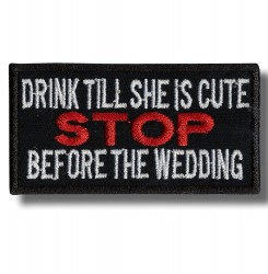 drink-till-she-is-cute-embroidered-patch-antsiuvas