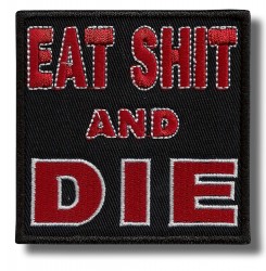 eat-shit-and-die-embroidered-patch-antsiuvas