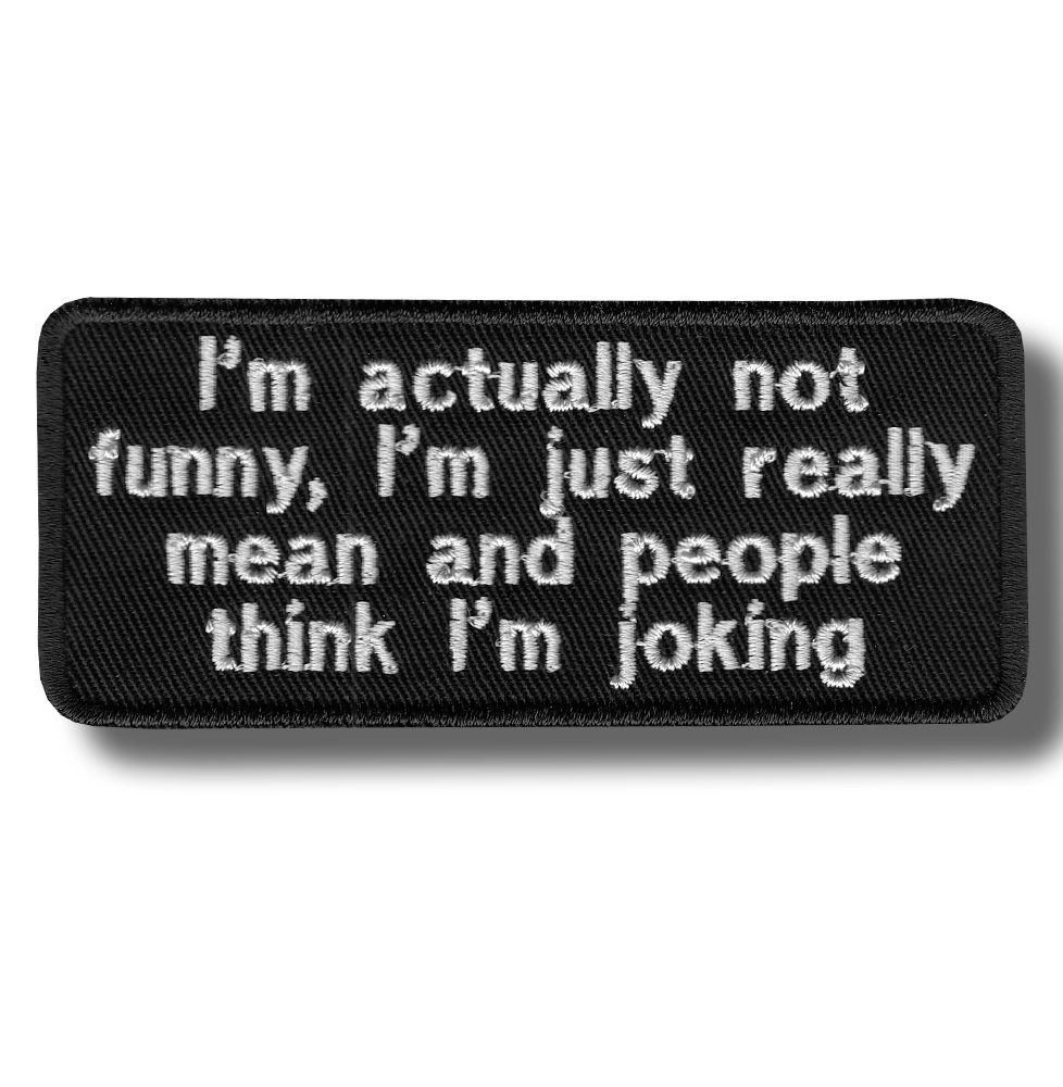 I'm not funny - embroidered patch 10x4 CM