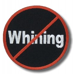 no-whining-embroidered-patch-antsiuvas