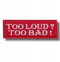 too-loud-to-bad-embroidered-patch-antsiuvas