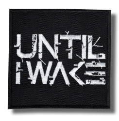 until-i-wake-embroidered-patch-antsiuvas