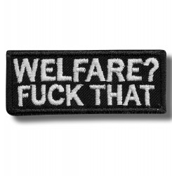 welfare-fuck-that-embroidered-patch-antsiuvas